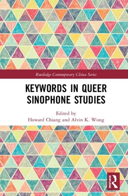 Cover of Keywords in Queer Sinophone Studies