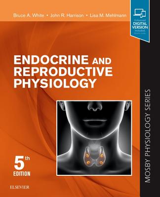 Cover of Endocrine and Reproductive Physiology: Mosby Physiology Series