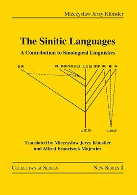 Cover of The Sinitic Languages: A Contribution to Sinological Linguistics