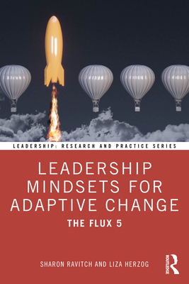Cover of Leadership Mindsets for Adaptive Change: The Flux 5