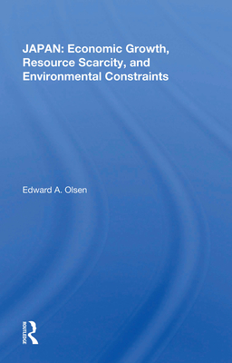 Cover of Japan: Economic Growth, Resource Scarcity, and Environmental Constraints