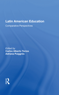 Cover of Latin American Education: Comparative Perspectives