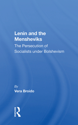 Cover of Lenin and the Mensheviks: The Persecution of Socialists Under Bolshevism