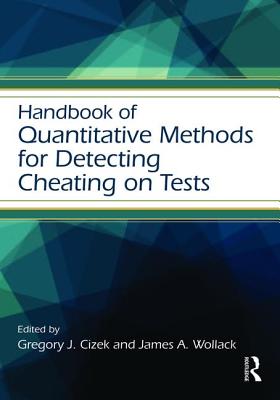 Cover of Handbook of Quantitative Methods for Detecting Cheating on Tests