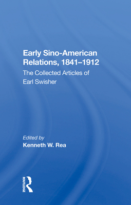 Cover of Early Sino-Amer Relations: 1841-1912