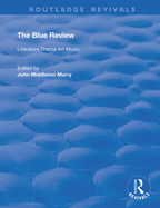 Cover of The Blue Review: Literature Drama Art Music Numbers One to Three, May 1913 - July 1913