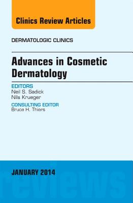Cover of Advances in Cosmetic Dermatology, an Issue of Dermatologic Clinics: Volume 32-1