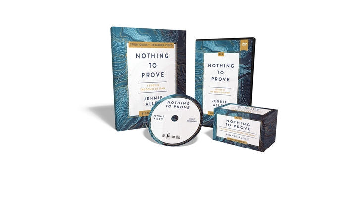 Cover of Nothing to Prove Curriculum Kit: Eight-Session Bible Study in the Gospel of John