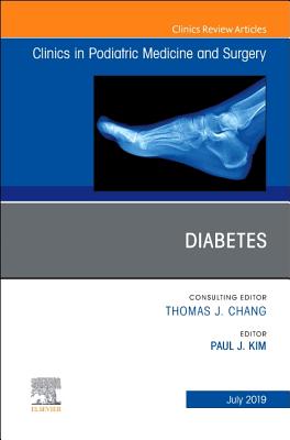 Cover of Diabetes, an Issue of Clinics in Podiatric Medicine and Surgery: Volume 36-3