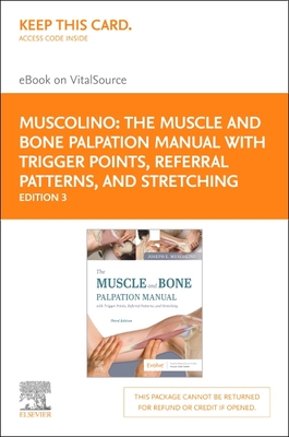 Cover of The Muscle and Bone Palpation Manual with Trigger Points, Referral Patterns and Stretching Elsevier eBook on Vitalsource (Retail Access Card): The Mu