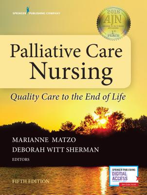 Cover of Palliative Care Nursing: Quality Care to the End of Life