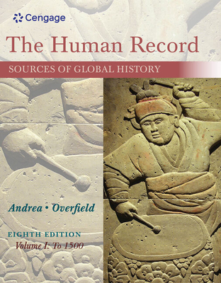 Cover of The Human Record: Sources of Global History, Volume I: To 1500