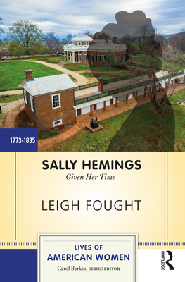 Cover of Sally Hemings: Given Her Time