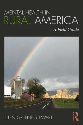 Cover of Mental Health in Rural America: A Field Guide