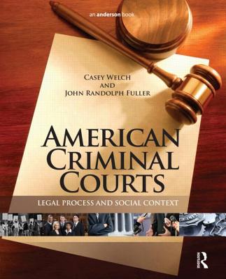 Cover of American Criminal Courts: Legal Process and Social Context