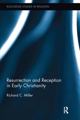 Cover of Resurrection and Reception in Early Christianity