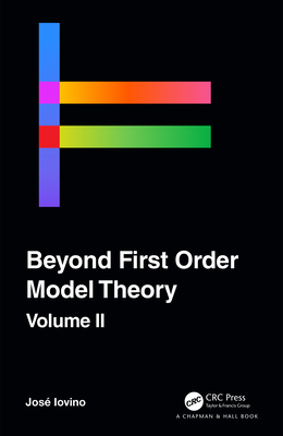 Cover of Beyond First Order Model Theory, Volume II