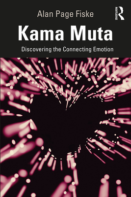 Cover of Kama Muta: Discovering the Connecting Emotion