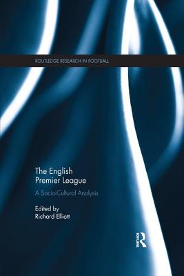Cover of The English Premier League: A Socio-Cultural Analysis