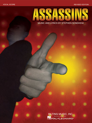 Cover of Stephen Sondheim: Assassins Vocal Score Voice and Piano Sheet Music from the Broadway Musical Revised Edition Based on the 2004 Broadway Production C