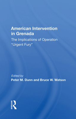Cover of American Intervention in Grenada: The Implications of Operation Urgent Fury