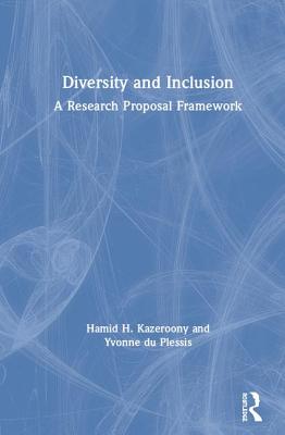 Cover of Diversity and Inclusion: A Research Proposal Framework