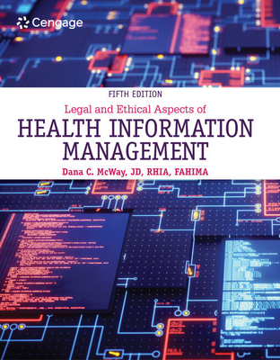 Cover of Bundle: Legal and Ethical Aspects of Health Information Management, 5th + Mindtap, 2 Terms Printed Access Card
