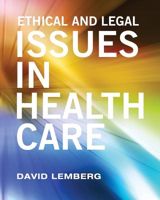 Cover of Ethical and Legal Issues in Healthcare