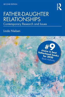 Cover of Father-Daughter Relationships: Contemporary Research and Issues