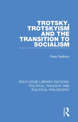 Cover of Trotsky, Trotskyism and the Transition to Socialism