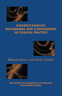 Cover of Understanding Boundaries and Containment in Clinical Practice