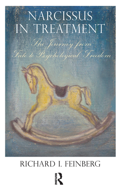 Cover of Narcissus in Treatment: The Journey from Fate to Psychological Freedom
