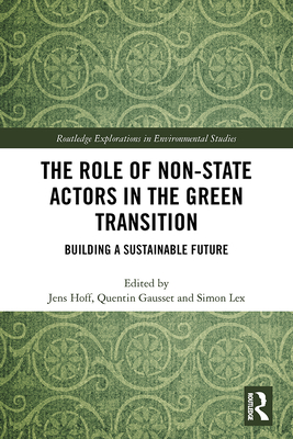 Cover of The Role of Non-State Actors in the Green Transition: Building a Sustainable Future