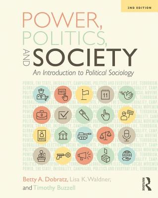 Cover of Power, Politics, and Society: An Introduction to Political Sociology
