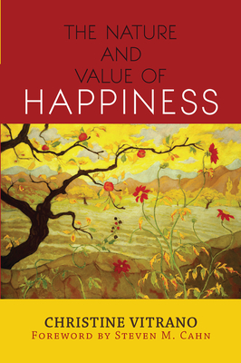 Cover of The Nature and Value of Happiness