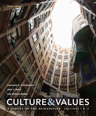 Cover of Culture and Values: A Survey of the Humanities Volume I & II