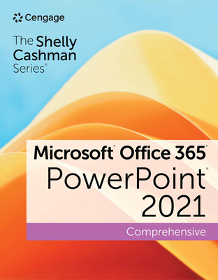 Cover of The Shelly Cashman Series Microsoft Office 365 & PowerPoint 2021 Comprehensive