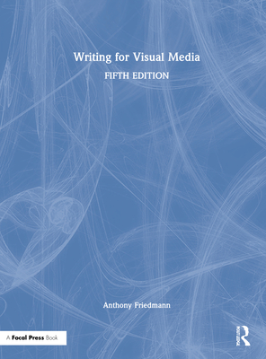 Cover of Writing for Visual Media