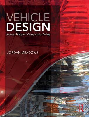 Cover of Vehicle Design: Aesthetic Principles in Transportation Design
