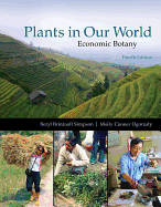 Cover of Plants in Our World: Economic Botany