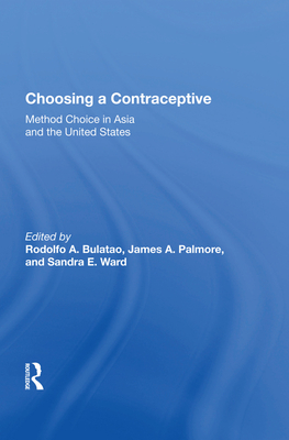 Cover of Choosing a Contraceptive: Method Choice in Asia and the United States