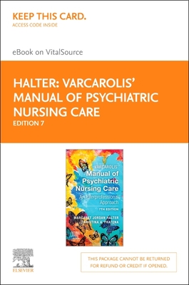 Cover of Varcarolis' Manual of Psychiatric Nursing Care - Elsevier eBook on Vitalsource (Retail Access Card): Varcarolis' Manual of Psychiatric Nursing Care -