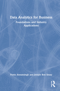 Cover of Data Analytics for Business: Foundations and Industry Applications