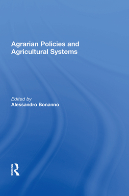 Cover of Agrarian Policies and Agricultural Systems