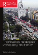 Cover of The Routledge Handbook of Anthropology and the City