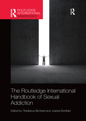 Cover of Routledge International Handbook of Sexual Addiction