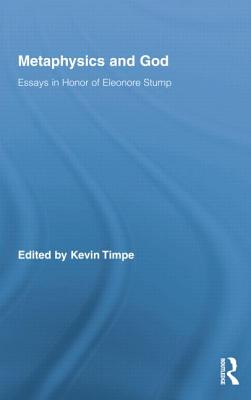 Cover of Metaphysics and God: Essays in Honor of Eleonore Stump