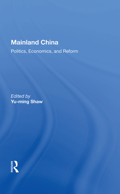 Cover of Mainland China: Politics, Economics, and Reform