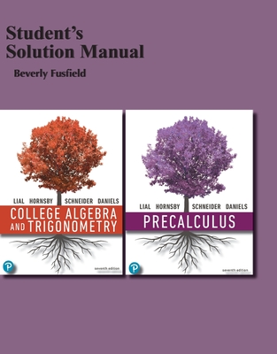 Cover of College Algebra and Trigonometry, 7e (C)2021 Student Solutions Manual