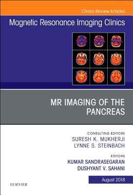Cover of MR Imaging of the Pancreas, an Issue of Magnetic Resonance Imaging Clinics of North America: Volume 26-3